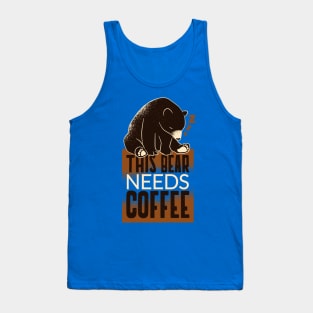 This Bear Needs Coffee Tank Top